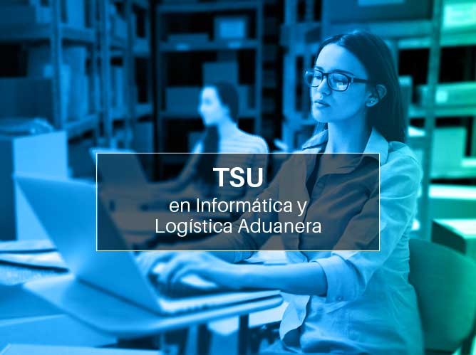 TSU en informática y logística aduanera